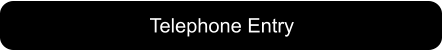 Telephone Entry